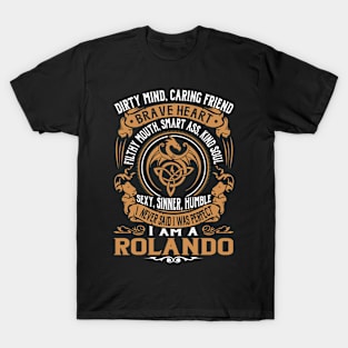 I Never Said I was Perfect I'm a ROLANDO T-Shirt